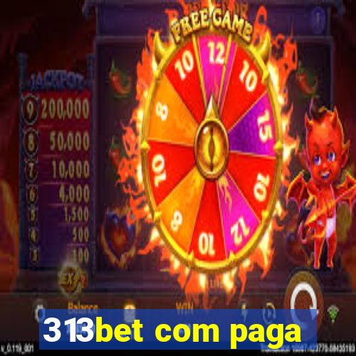 313bet com paga